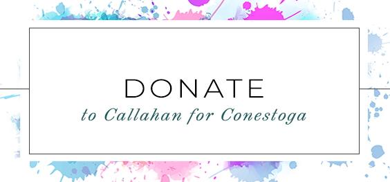 Donate to Callahan for Conestoga